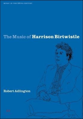 The Music of Harrison Birtwistle