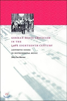 German Music Criticism in the Late Eighteenth Century