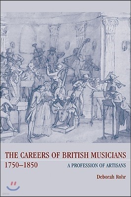 The Careers of British Musicians, 1750-1850