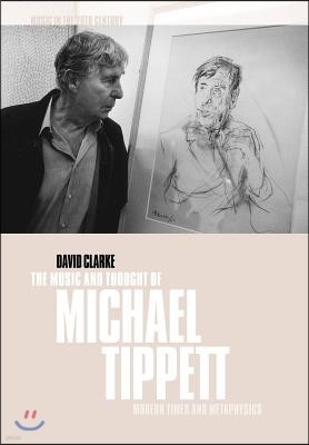 The Music and Thought of Michael Tippett