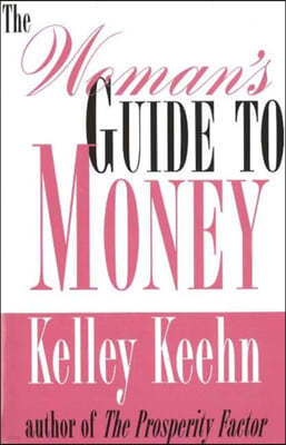 The Woman's Guide to Money