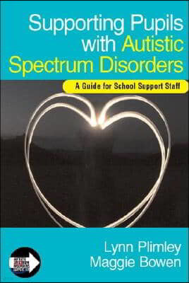 Supporting Pupils with Autistic Spectrum Disorders