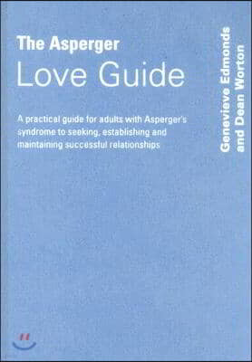 The Asperger Love Guide