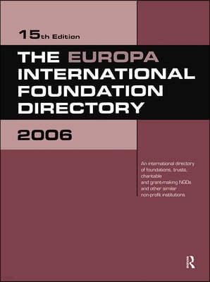 The Europa International Foundation Directory 2006
