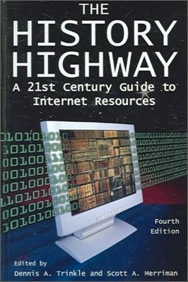 The History Highway: A 21st-Century Guide to Internet Resources