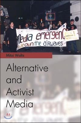 Alternative and Activist Media