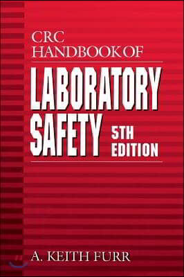 CRC Handbook of Laboratory Safety