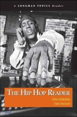 Hip Hop Reader, The, a Longman Topics Reader