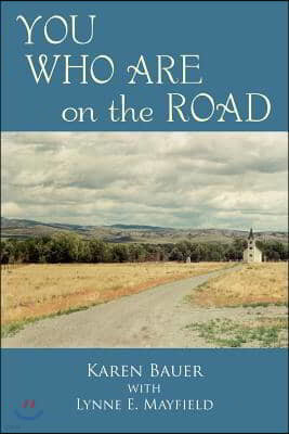 You Who Are on the Road