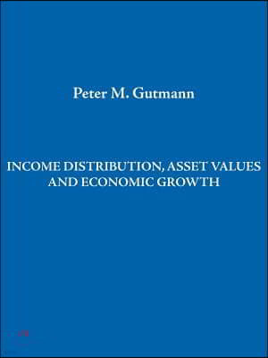 Income Distribution, Asset Values and Economic Growth