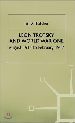 Leon Trotsky and World War One: August 1914 - February 1917