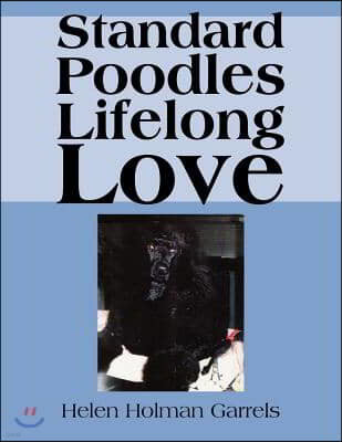 Standard Poodles Lifelong Love