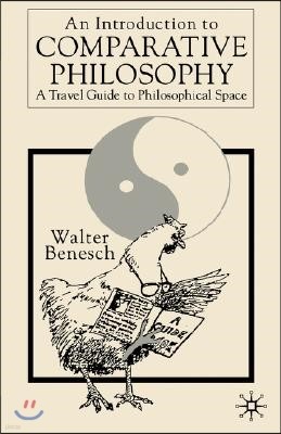 An Introduction to Comparative Philosophy: A Travel Guide to Philosophical Space