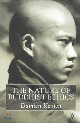 The Nature of Buddhist Ethics