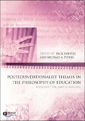 Postfoundationalist Themes in Philosophy of Ed