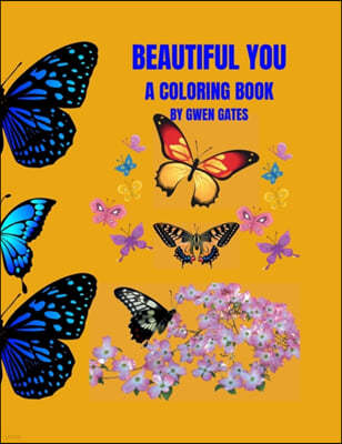 Beautiful You: A Coloring Book