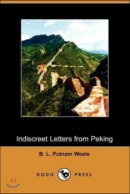 Indiscreet Letters from Peking