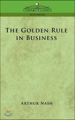 The Golden Rule in Business