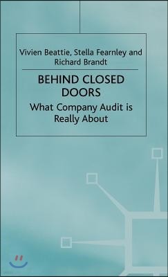 Behind Closed Doors: What Company Audit Is Really about