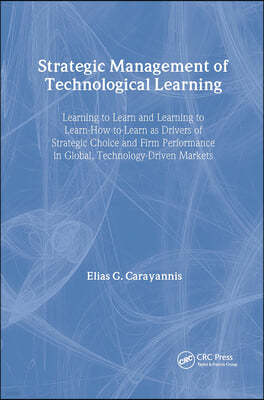 Strategic Management of Technological Learning