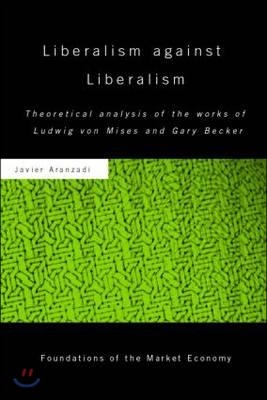 Liberalism against Liberalism