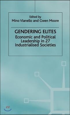 Gendering Elites: Economic and Political Leadership in Industrialized Societies