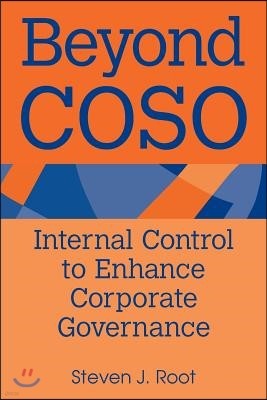 Beyond Coso: Internal Control to Enhance Corporate Governance
