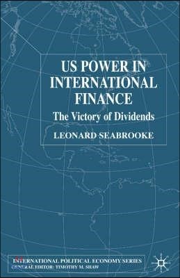 Us Power in International Finance: The Victory of Dividends