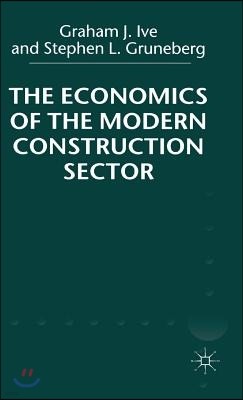 The Economics of the Modern Construction Sector