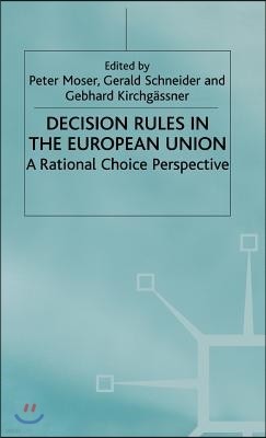 Decision Rules in the European Union: Rational Choice Perspective