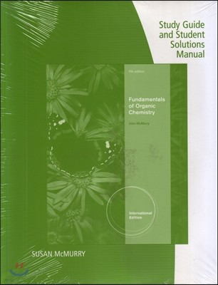 Study Guide/Solutions Manual for McMurry/Simanek's Fundamentals of Organic Chemistry