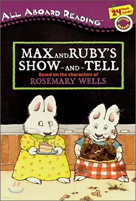 All Aboard Reading Pre Level : Max And Ruby's Show-And-Tell