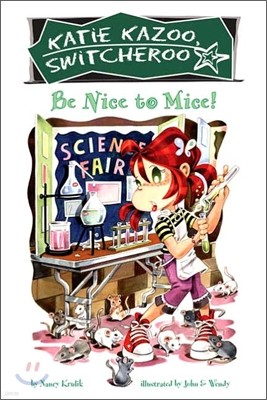 Katie Kazoo Switcheroo #20 : Be Nice to Mice