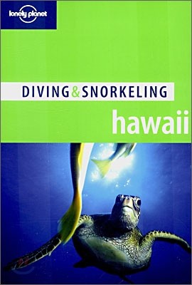 Lonely Planet Diving & Snorkeling Hawaii