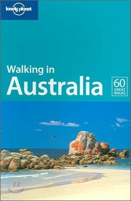 Lonely Planet Walking in Australia : 60 Great Walks