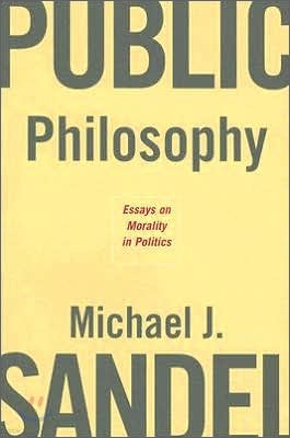 Public Philosophy: Essays on Morality in Politics