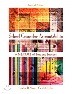 School Counselor Accountability : A Measure of Student Success, 2/E