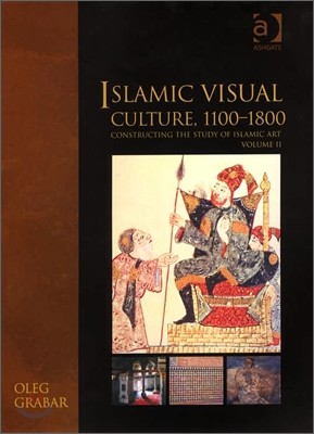 Islamic Visual Culture, 1100-1800