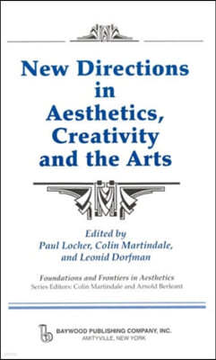 New Directions in Aesthetics, Creativity and the Arts