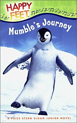 Mumble's Journey: The Junior Novelization - Happy Feet