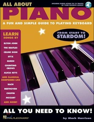 All about Piano: A Fun and Simple Guide to Playing Keyboard [With CD]