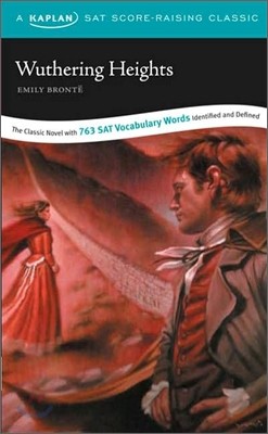 A Kaplan SAT Score-Raising Classic : Wuthering Heights