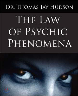 The Law of Psychic Phenomena