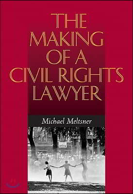 The Making of a Civil Rights Lawyer