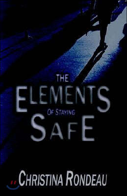 The Elements of Staying Safe