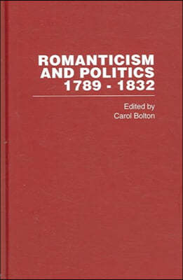 Romanticism and Politics, 1789?1832