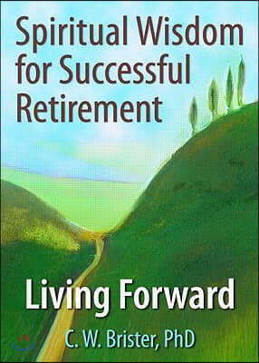 Spiritual Wisdom for Successful Retirement