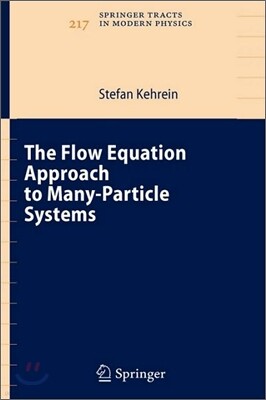 The Flow Equation Approach to Many-particle Systems