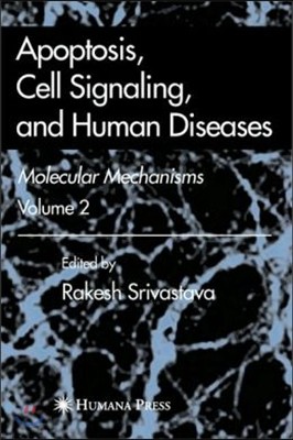 Apoptosis, Cell Signaling, and Human Diseases: Molecular Mechanisms, Volume 2