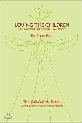 Loving the Children: Caring for One Another Creates Healing